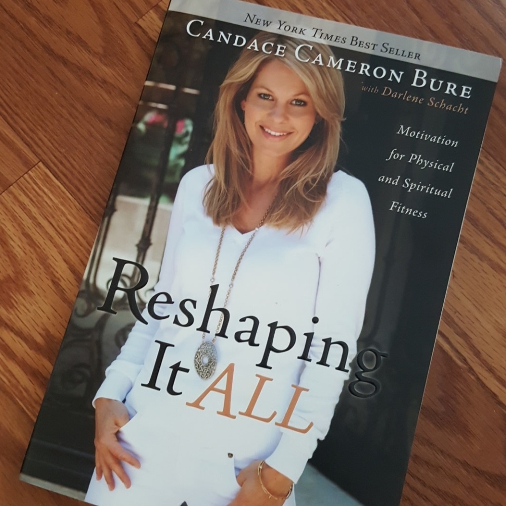 Reshaping It All by Candace Cameron Bure